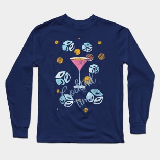 Cocktail time Long Sleeve T-Shirt